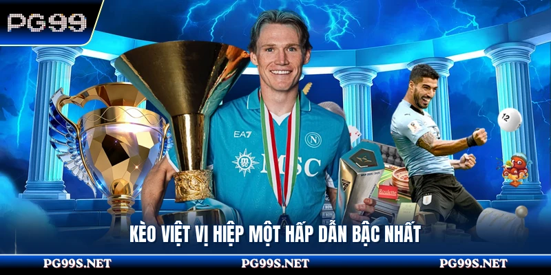 Kèo việt vị hiệp một hấp dẫn bậc nhất
